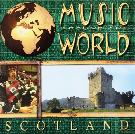 Scotland Music Around The World [CD]