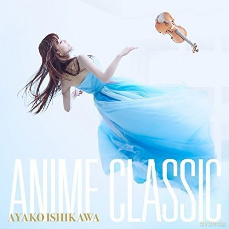 Ayako Ishikawa: Anime Classic [CD]