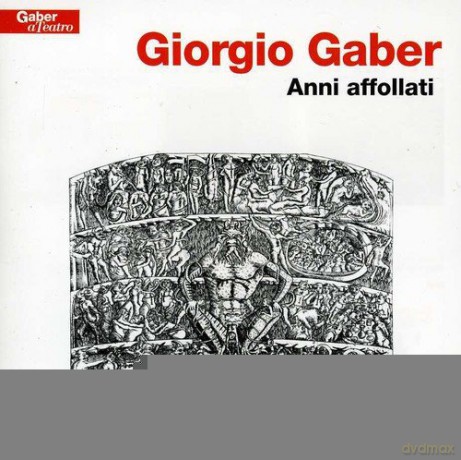 Giorgio Gaber: Anni Affollati [2CD]