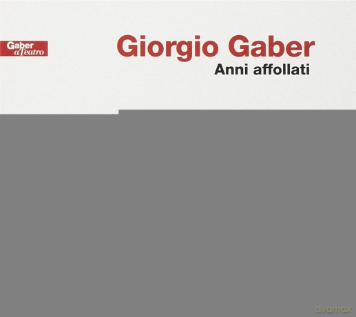 Giorgio Gaber: Anni Affollati [2CD]
