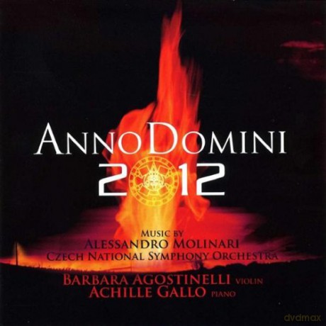 Alessandro Molinari: Anno Domini 2012 [CD]
