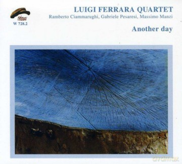 Luigi Ferrara Quartet: Another Day [CD]