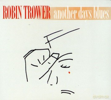 Robin Trower: Another Days Blues [CD]