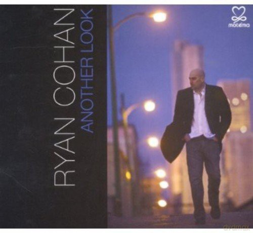 Ryan Cohan: Another Look [CD]