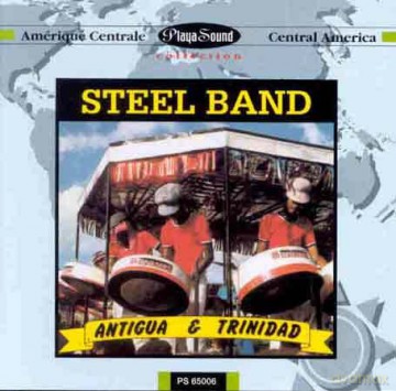 Antigua and Trinidad Steel Bands [CD]