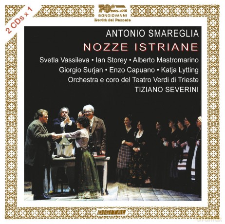 A. Smareglia: Antonio Smareglia: Nozze Istriane [2CD]