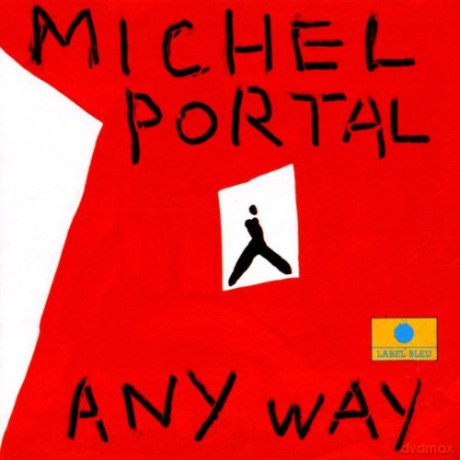 Michel Portal: Any Way [CD]