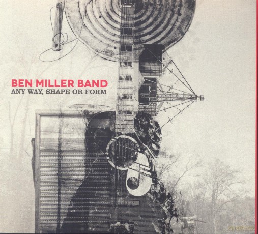 Ben Miller Band: Any Way, Shape Or Form [CD]