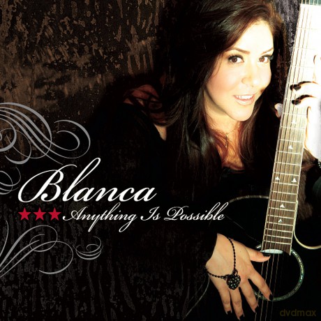 Blanca: Anything Is Possible [CD]