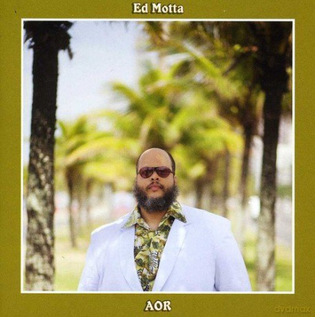 Ed Motta: Aor [CD]