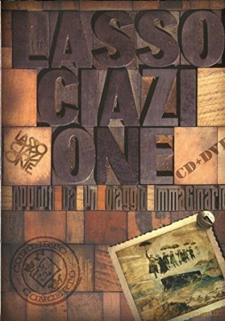 Lassociazione: Appunti Da Un Viaggio Immaginario [2CD]