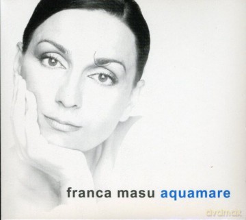 Franca Masu: Aquamare [CD]