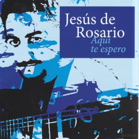Jesus De Rosario: Aqui Te Espero [CD]