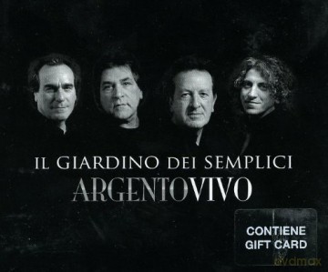 Il Giardino Dei Semplici: Argento Vivo [CD]