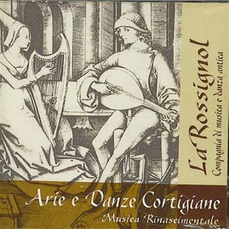 La Rossignol: Arie E Danze Cortigiane [CD]