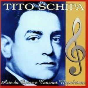 Tito Schipa: Arie Opere/Canzoni Napoletane [CD]