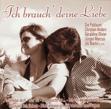 Ich Brauch Deine Liebe [CD]