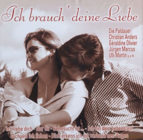 Ich Brauch Deine Liebe [CD]