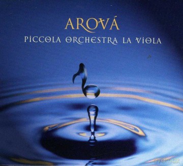 Piccola Orchestra La Viola: Arova [CD]