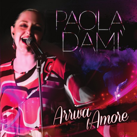 Paola Dami: Arriva lmore [CD]