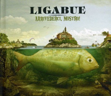 Luciano Ligabue: Arrivederci Mostro [CD]