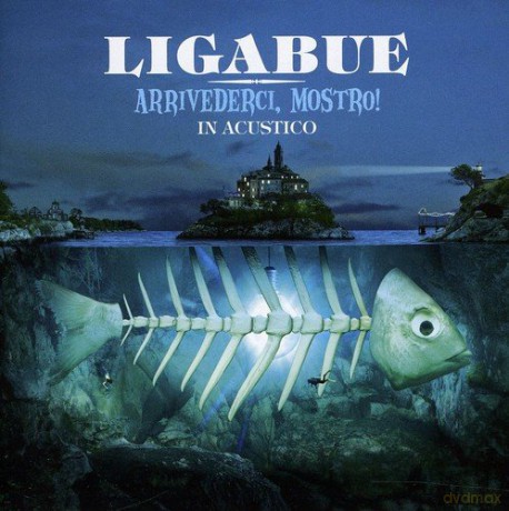 Luciano Ligabue: Arrivederci Mostro: Acoustic Version [CD]