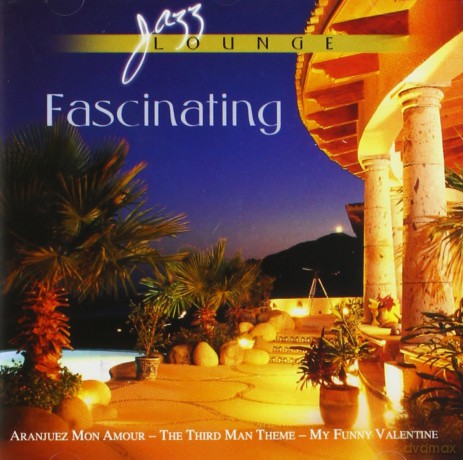 Jazz Lounge Fascinating [CD]