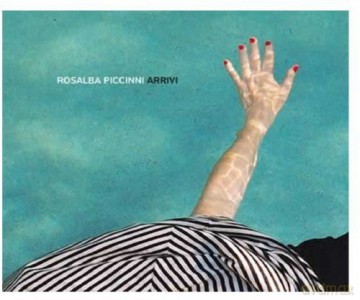Rosalba Piccinni: Arrivi [CD]