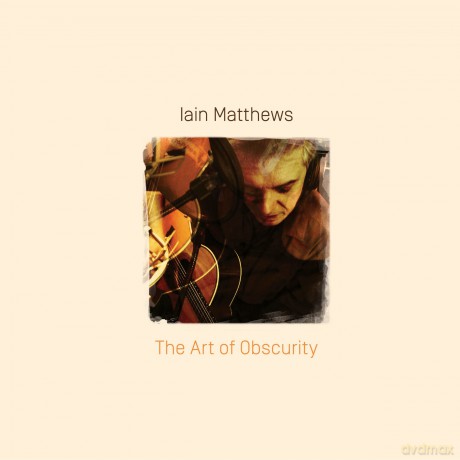 Iain Matthews: Art of Obscurity [CD]