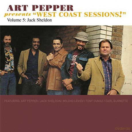 Art Pepper: Art Pepper Presents "West Coast Sessions!" Volume 5: Jack Sheldon [CD]