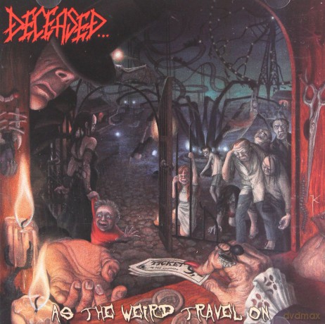 Deceased: As the Weird Travel On [CD]