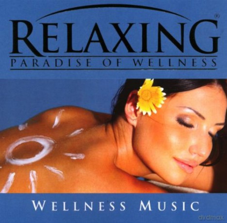 Relaxing Paradise Of Wellness [CD]