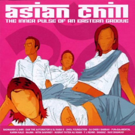 Asian Chill: The Inner Pulse of an Eastern Groove [CD]