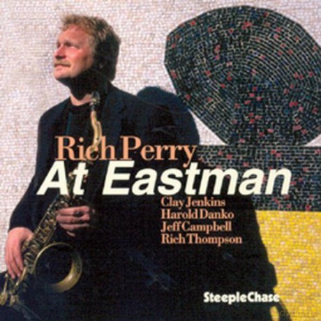 Rich Perry: At Eastman [CD]
