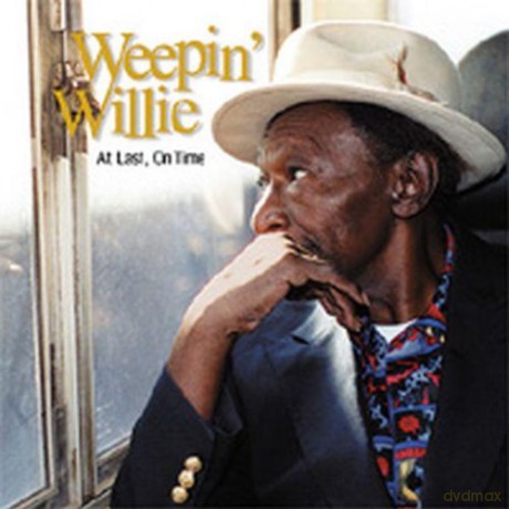 WeepinWillie: At Last on Time [CD]