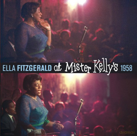 Ella Fitzgerald: At Mister Kelly 1958 + 7 Bonus Tracks [2CD]