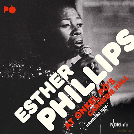 Esther Phillips: At Onkel Po Carnegie Hall Hamburg 1978 [2CD]