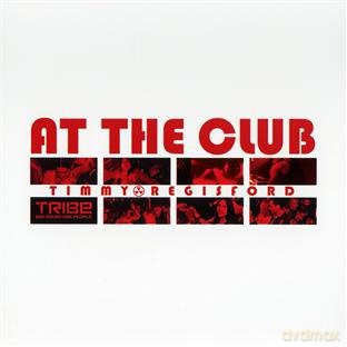 Timmy Regisford: At the Club [CD]