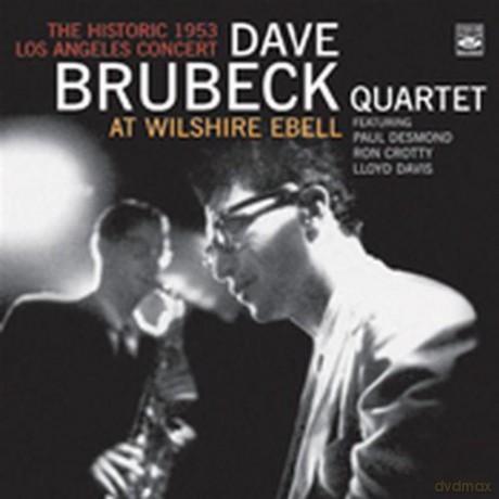 Dave Brubeck Quartet: At Wilshire Ebell 1953 [CD]