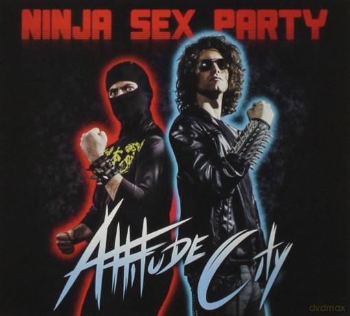 Ninja Sex Party: Attitude City [CD]