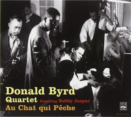 Donald Byrd Quartet: Au Chat Qui Peche [CD]