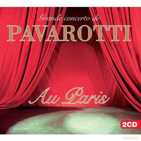 Luciano Pavarotti: Au Paris [2CD]