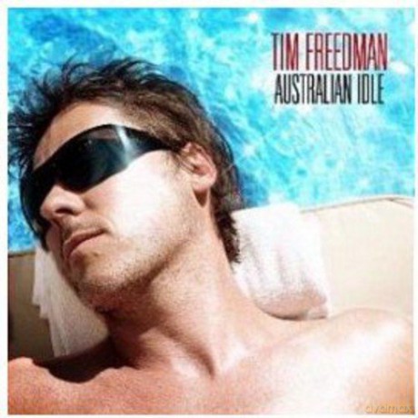 Tim Freedman: Australian Idle [CD]