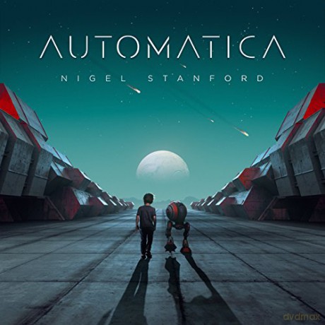 Nigel Stanford: Automatica [CD]