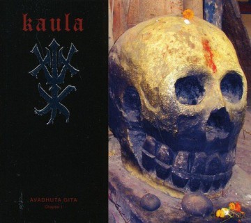 Kaula: Avadhuta Gita Chapter 1 [CD]