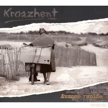 Kroazhent: Avance Rapide [CD]
