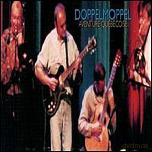 Doppelmoppel: Aventure Quebecoise [CD]