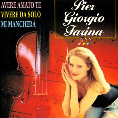 Piergiorgio Farina: Avere Amato Te [CD]