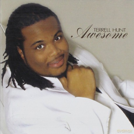 Terrell Hunt: Awesome [CD]