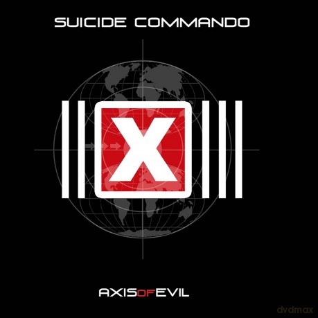 Suicide Commando: Axis of Evil [CD]